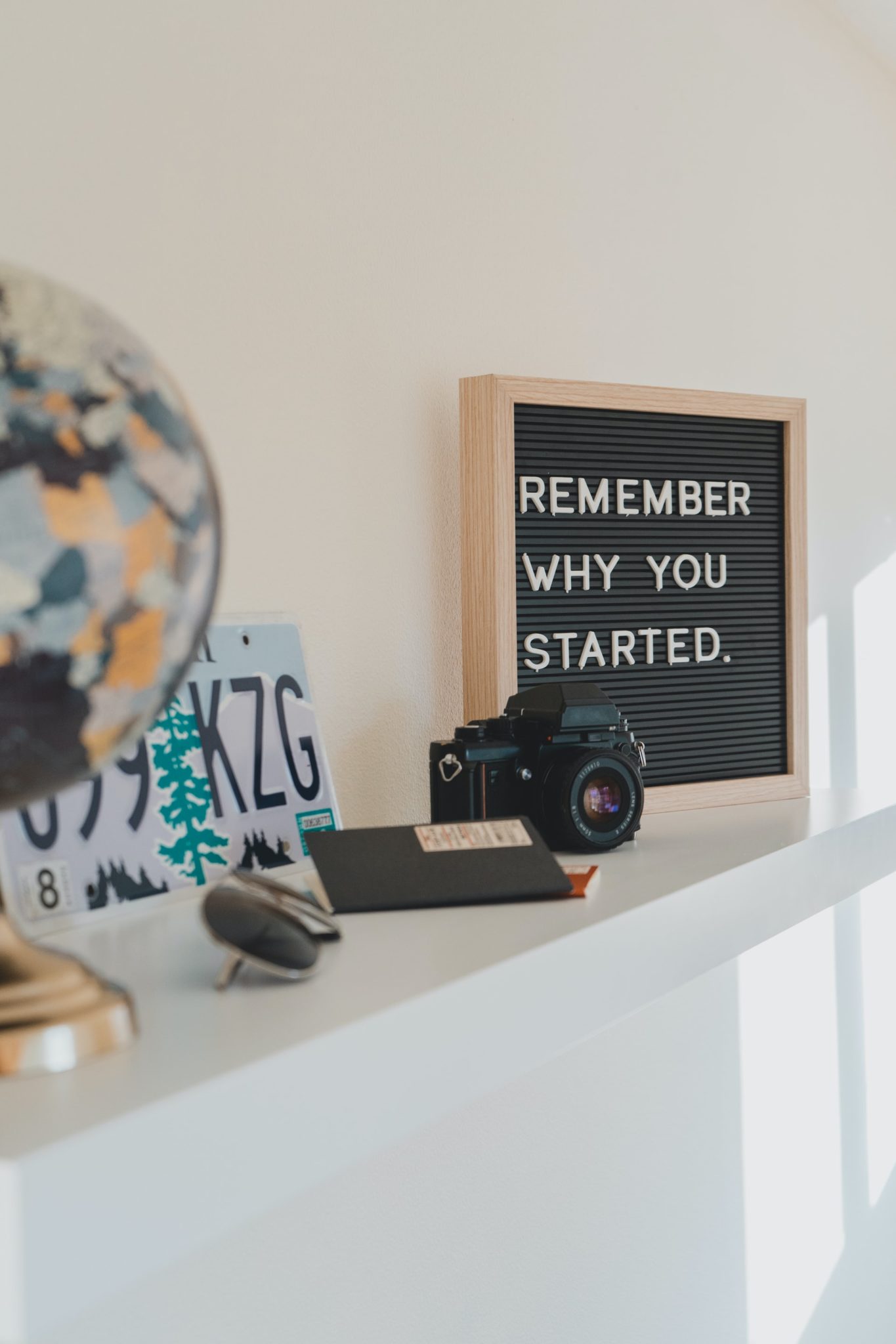 remember why you started motivational sign